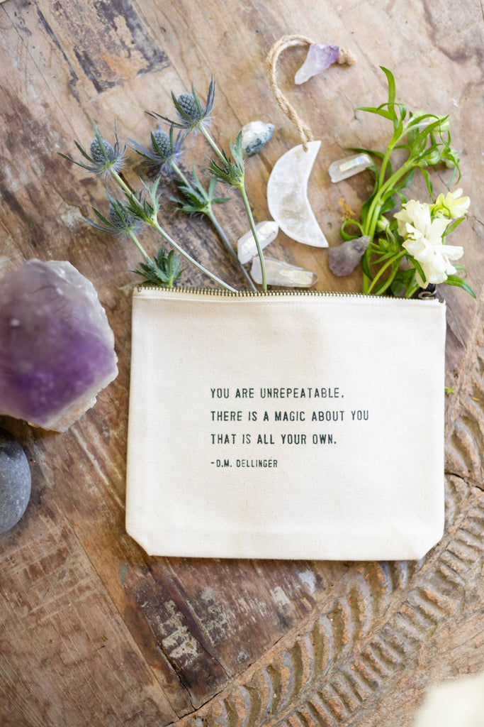 You Are Unrepeatable (D.M. Dellinger) Canvas Zip Bag 8.5"x7.5" - Juniper Collective LLC