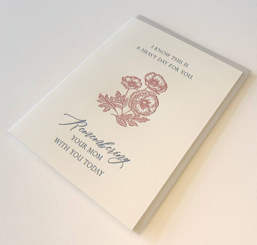 Remembering Your Mom With You Today Letterpress Card - Juniper Collective LLC