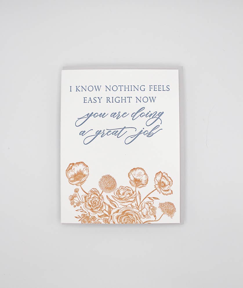 I Know Nothing Feels Right Now,You're Doing a Great Job Greeting Card - Juniper Collective LLC