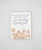 I Know Nothing Feels Right Now,You're Doing a Great Job Greeting Card - Juniper Collective LLC