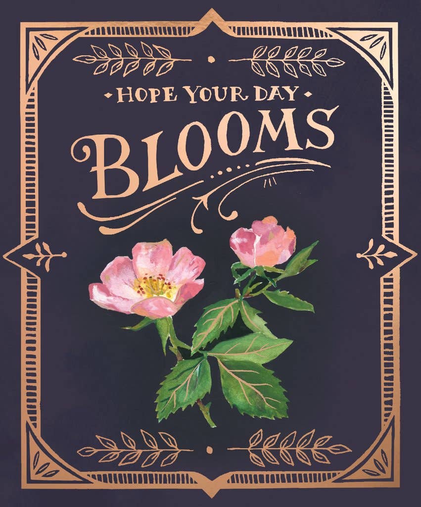 Hope Your Day Blooms Card - Juniper Collective LLC