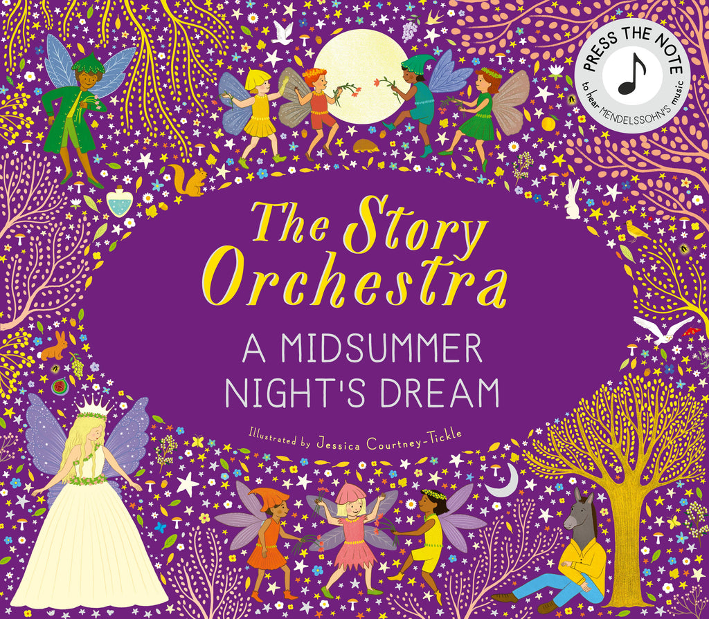 Story Orchestra: Shakespeare's A Midsummer Night's Dream - Juniper Collective LLC