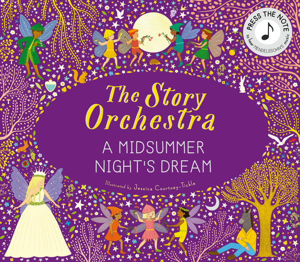 Story Orchestra: Shakespeare's A Midsummer Night's Dream - Juniper Collective LLC