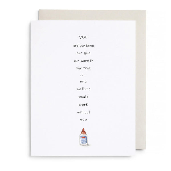 Mother’s Day -You Are The Glue Card - Juniper Collective LLC