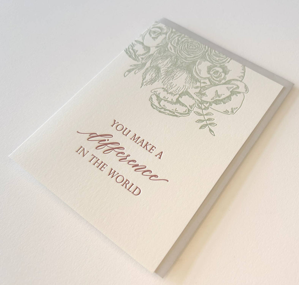 You Make A Difference In The World Letterpress Card - Juniper Collective LLC