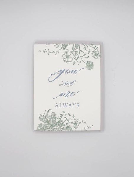 You and Me Always Letterpress Greeting Card - Juniper Collective LLC