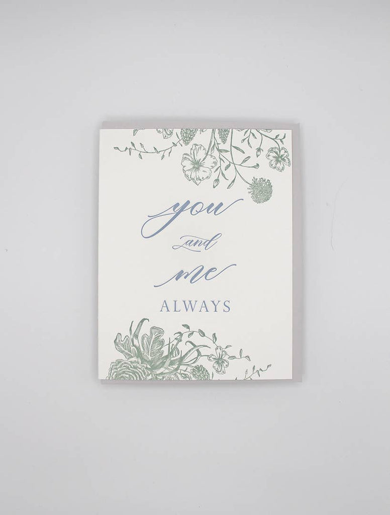 You and Me Always Letterpress Greeting Card - Juniper Collective LLC