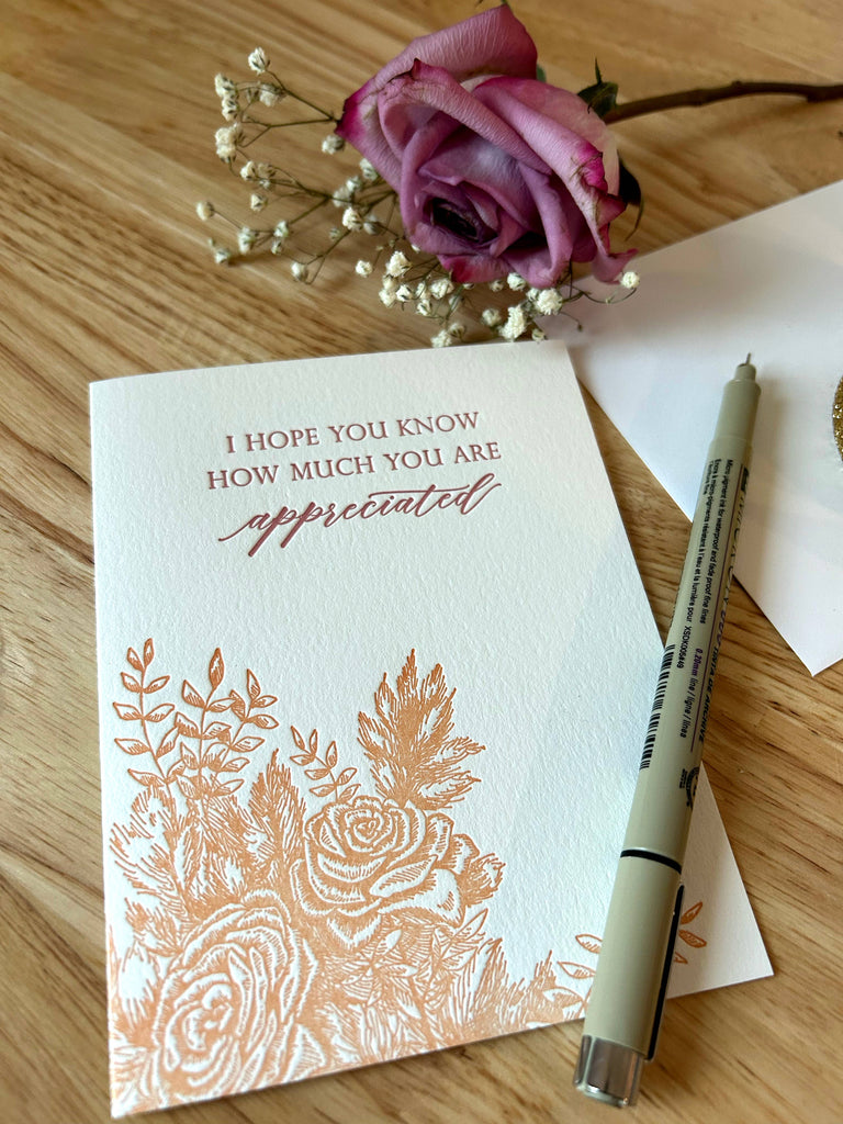 Hope You Know You Are Appreciated Letterpress Card - Juniper Collective LLC