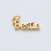 14K Gold Filled 18.5mm "Bestie" Minimalist Script Charm | Charms-00033 - Juniper Collective LLC