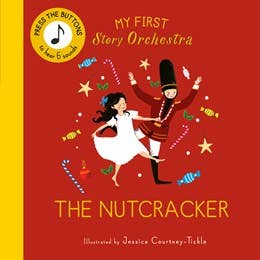 My First Story Orchestra: The Nutcracker - Juniper Collective LLC